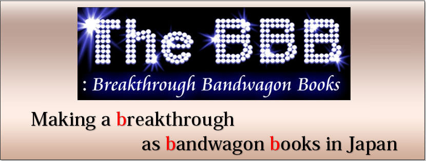 Making a breakthrough as bandwagon books in Japan